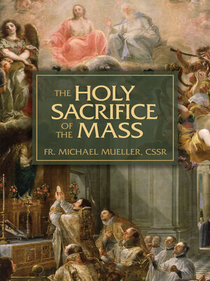 cover image of The Holy Sacrifice of the Mass
